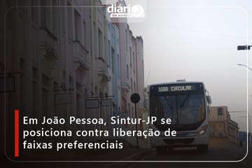 Em João Pessoa, Sintur-JP se posiciona contra liberação de faixas preferenciais⁠
