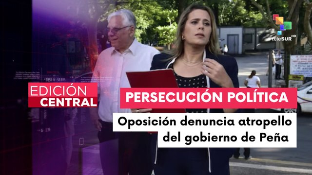 Sectores de oposición denunciaron atropello a la democracia y persecución política del gobierno de Peña
