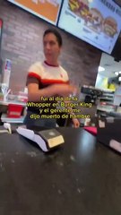 Regálale al muerto de hambre una hamburguesa: Gerente insulta a cliente