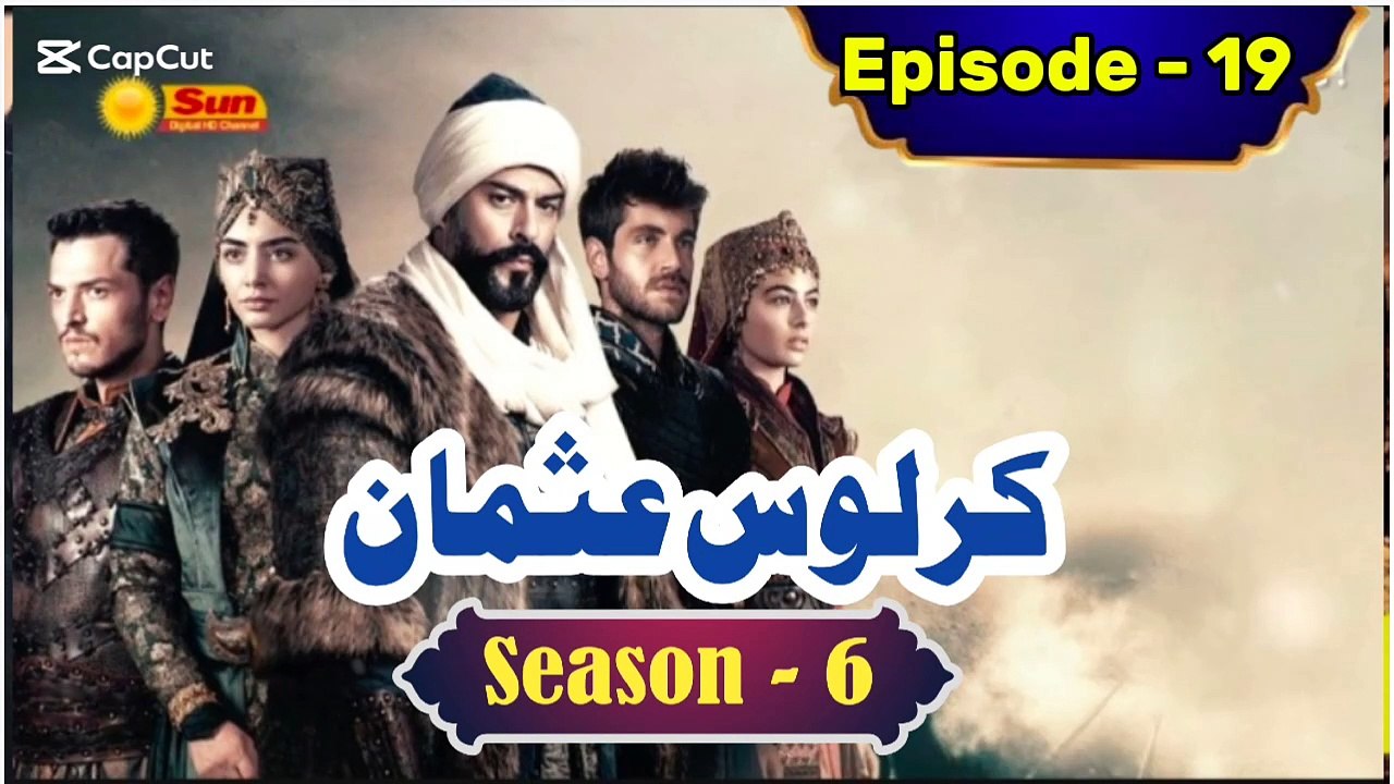 Kurulus Osman Season 6 Urdu Episode 19 - Urdu Dubbed | Sun Digital HD Channel