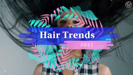 Top hair trends to look out for in 2021