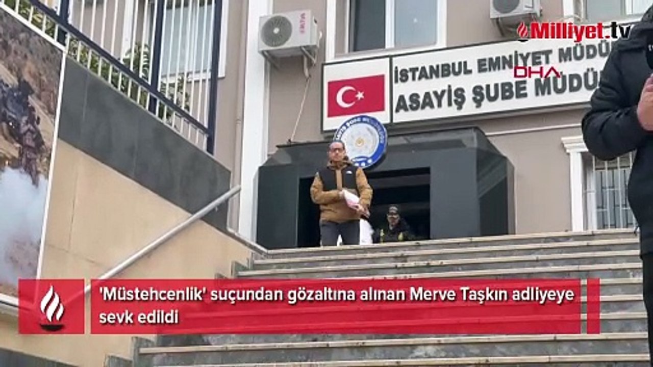 400 bin liralık akşam yemeği! Gözaltına alınan Merve Taşkın adliyeye sevk edildi