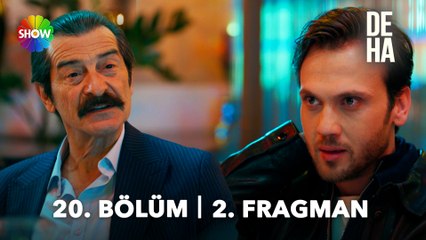 Deha 20. Bölüm 2. Fragmanı | "Bu akşam senin oyunun bitti!"