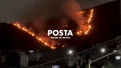Se quema la Sierra de Guadalupe en Tultitlán