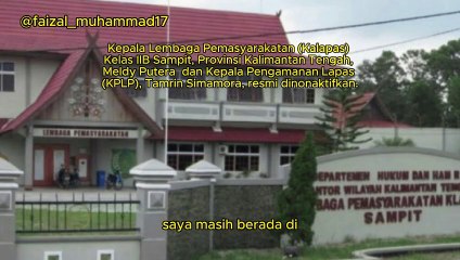 Faisal, bongkar modus peredaran narkoba dan pungutan liar di dalam Lembaga Pemasyarakatan Sampit di Provinsi Kalimantan Tengah.