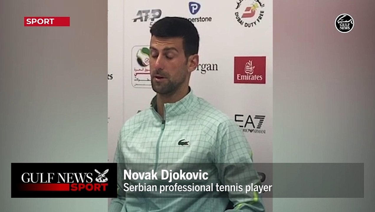 Dubai Tennis: Novak Djokovic advocates for supporting lower-ranked players