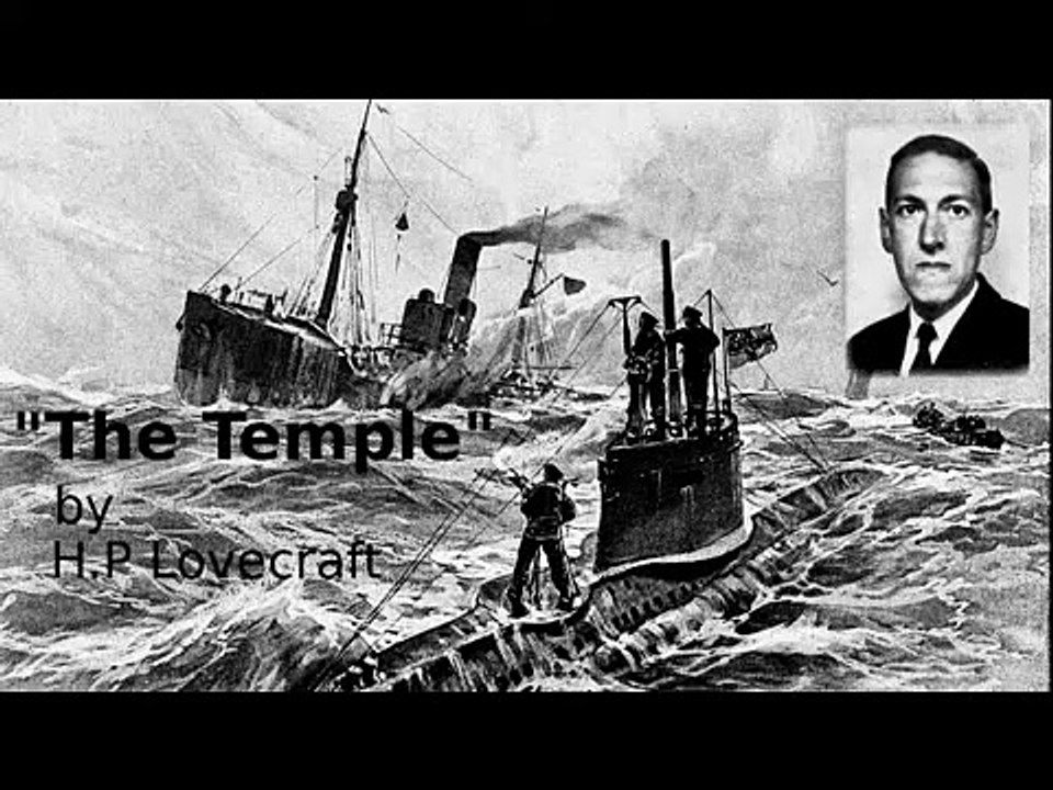 "The Temple" by H.P. Lovecraft, a first world war submarine story