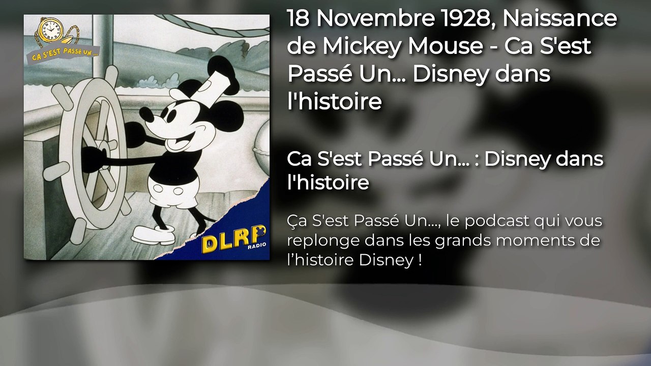 18 Novembre 1928, Naissance de Mickey Mouse - Ca S'est Passé Un... Disney dans l'histoire