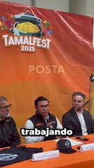 Revela Juárez detalles del Tamal Fest 2025