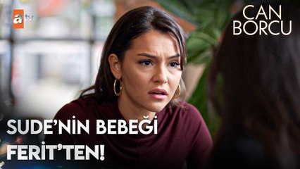 Sude'nin, Ferit'ten hamile olduğu ortaya çıkıyor! - Can Borcu 9. Bölüm