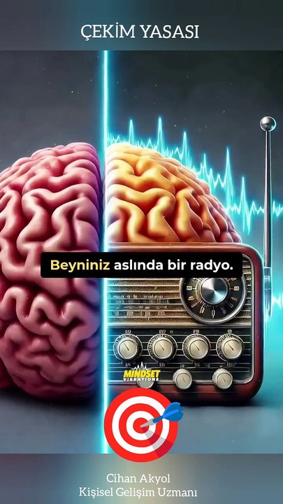 Beyniniz bir radyo...🎯