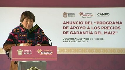 Delfina Gómez anuncia nuevo apoyo al campo, esto recibirán productores de maíz