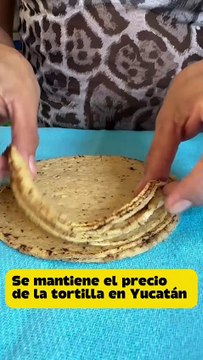 Este es el precio de la tortilla en Yucatán, molineros no contemplan aumento