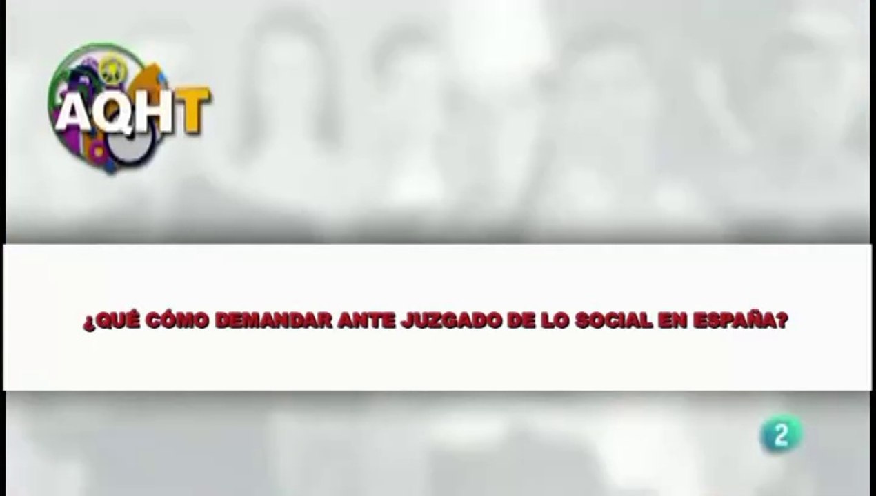 ¿QUÉ Y CÓMO DEMANDAR ANTE JUZGADO DE LO SOCIAL EN ESPAÑA?