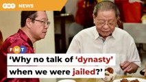 Why no talk of ‘dynasty’ when we were jailed, says Guan Eng