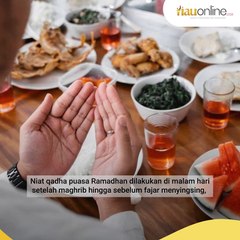 Qadha Puasa Ramadhan: Niat, Tata Cara dan Waktu Pelaksanaannya