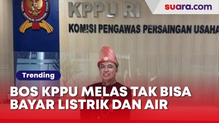 Bos KPPU Melas Tak Bisa Bayar Listrik dan Air Akibat Pemangkasan Anggaran
