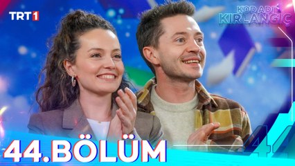 Kod Adı Kırlangıç 44. Bölüm