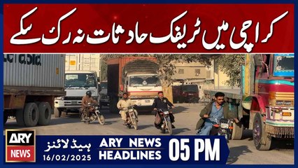 Traffic accidents could not stop in Karachi  - ARY News 5 PM Headlines | 16th Feb 2025