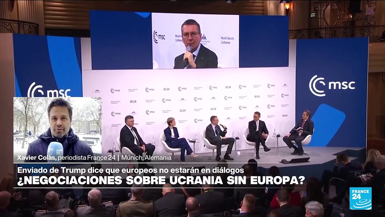 Informe desde Múnich: EE. UU. descarta presencia de líderes europeos en negociaciones sobre Ucrania