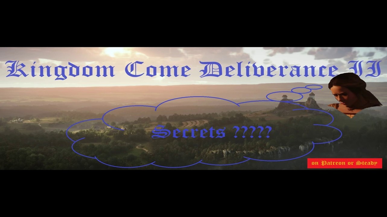 KCD Kingdom Come: Deliverance 2 Teaser Secrets on Patreon or Steady
