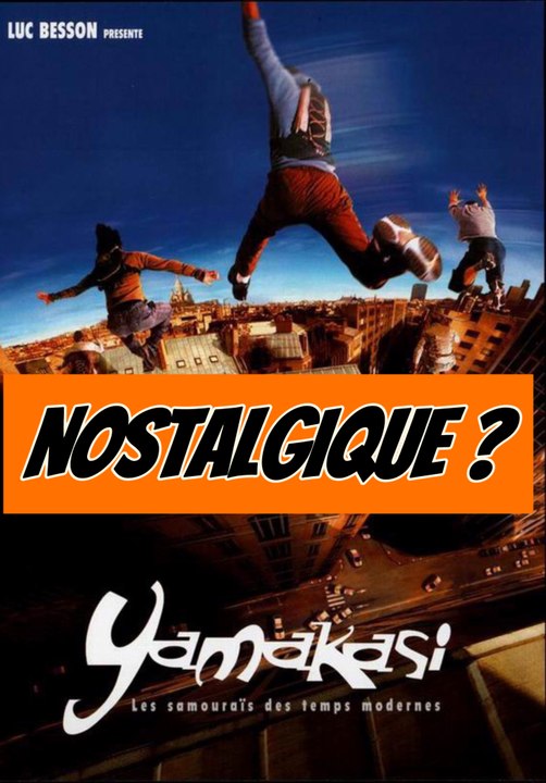 YAMAKASI : FILM CULTE DES ANNÉES 2000