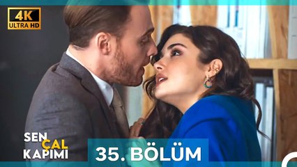 Sen Çal Kapımı 35. Bölüm (4K)