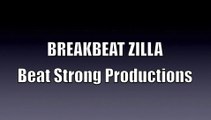 Breakbeat Zilla - Beat Strong Productions