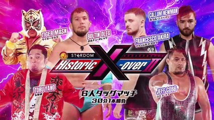 Toru Yano, Tiger Mask and Oleg Boltin vs Jeff Cobb, Callum Newman and Francesco Akira: Historic X-over Ⅱ (11/17/2024)
