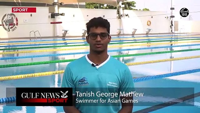 Dubai-based Indian swimmer Tanish George Mathew discusses his preparations for the Asian Games