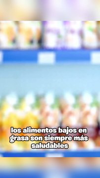 ¿Los Alimentos Bajos en Grasa son Siempre Más Saludables? Mitos y Realidades