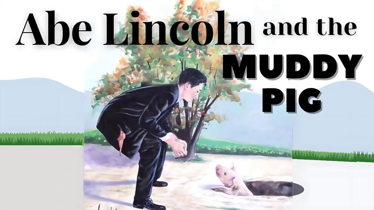 Abe Lincoln And The Muddy Pig - Kids Book Read Aloud for Presidents Day - Storytime for Kids