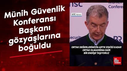Münih Güvenlik Konferansı Başkanı gözyaşlarına boğuldu