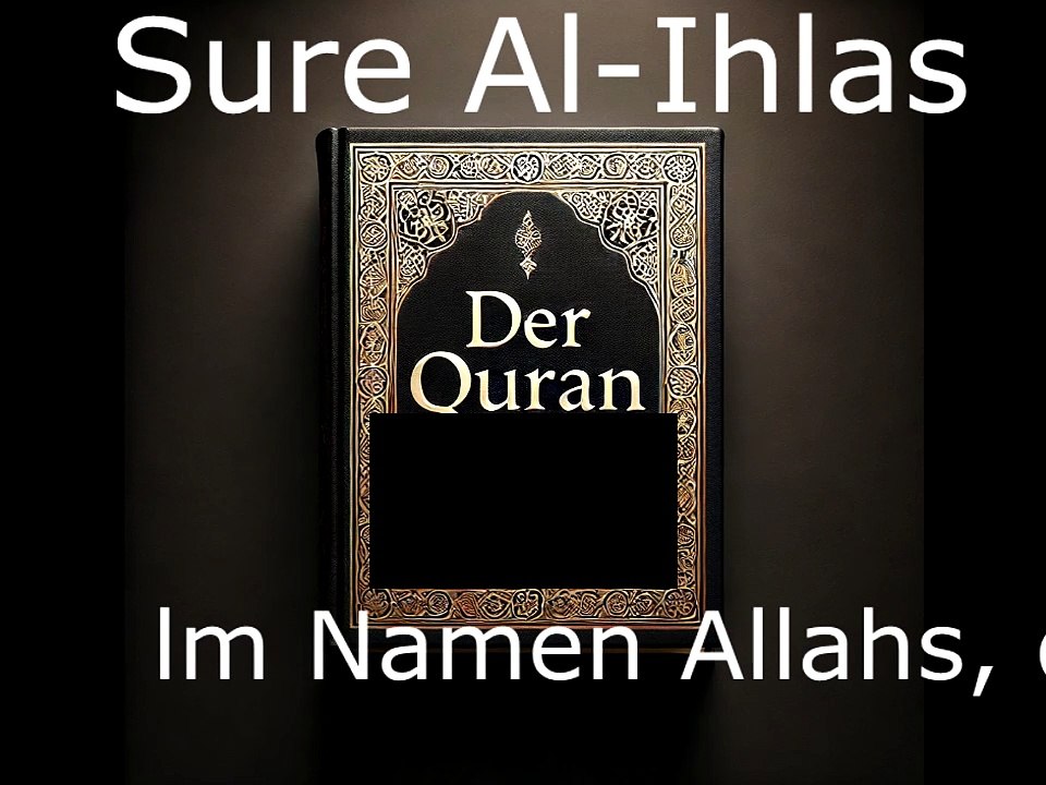 Der Quran auf Deutsch-Sure Al-Ihlas (112)