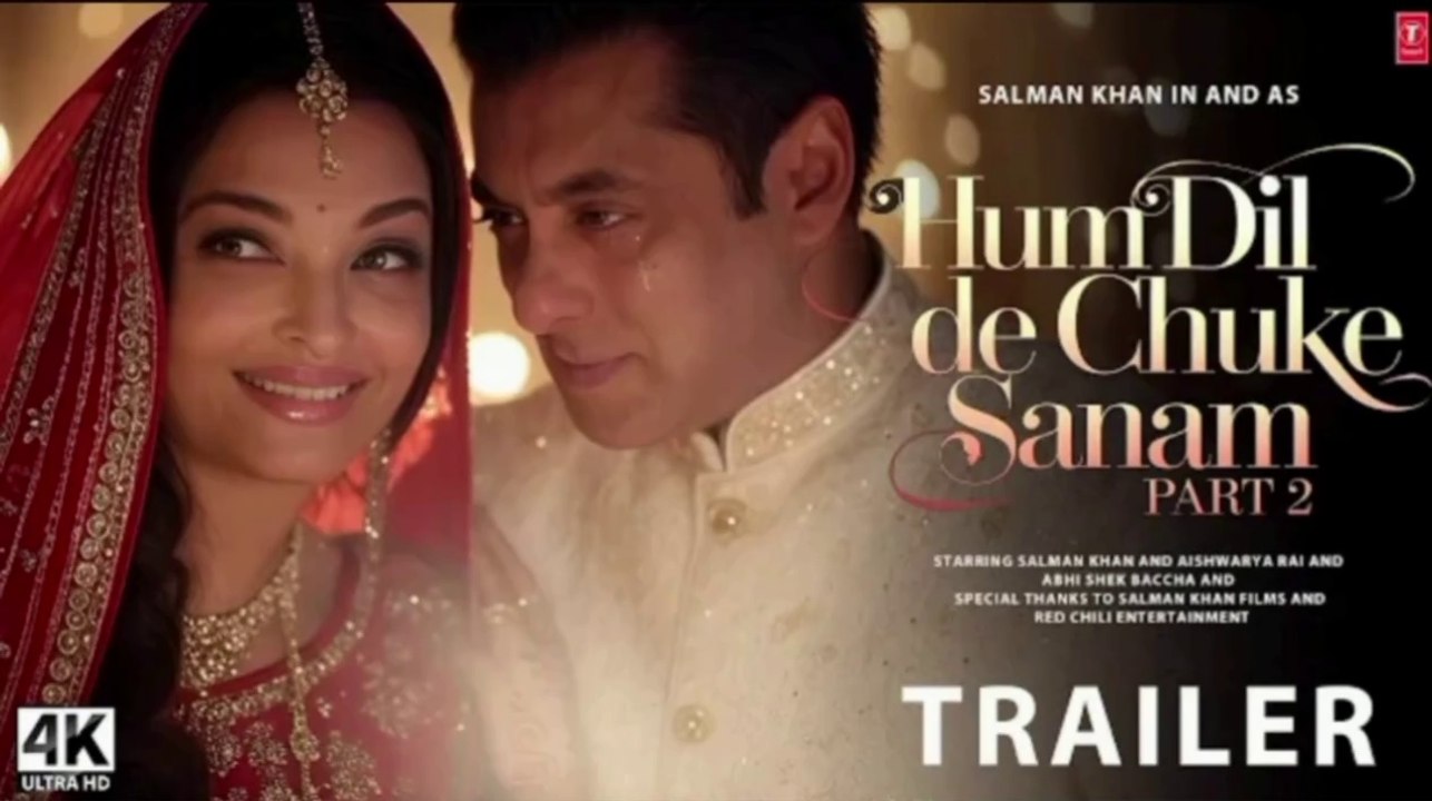HUM DIL DE CHUKE SANAM 2 : Trailer | Salman Khan, Aishwarya Rai | Salman Khan Upcoming Movies 2025