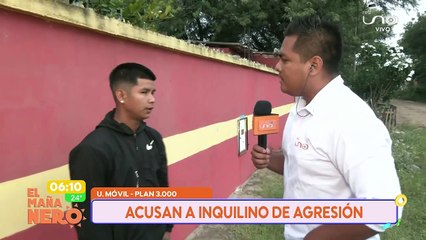 SCZ ACUSAN A INQUILINO DE AGRESIÓN