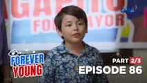 Forever Young: The NEW MAYOR of Corazon City, Mayor Rambo Agapito! (Episode 86 - Part 2/3)