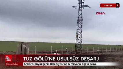 Ankara Büyükşehir Belediyesi’ne 5 milyonu aşkın ceza