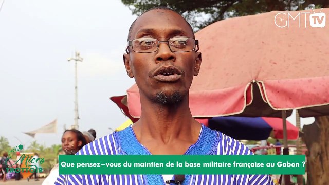 [#MicroTrottoir] Que pensez-vous du maintien de la base militaire française au Gabon ?