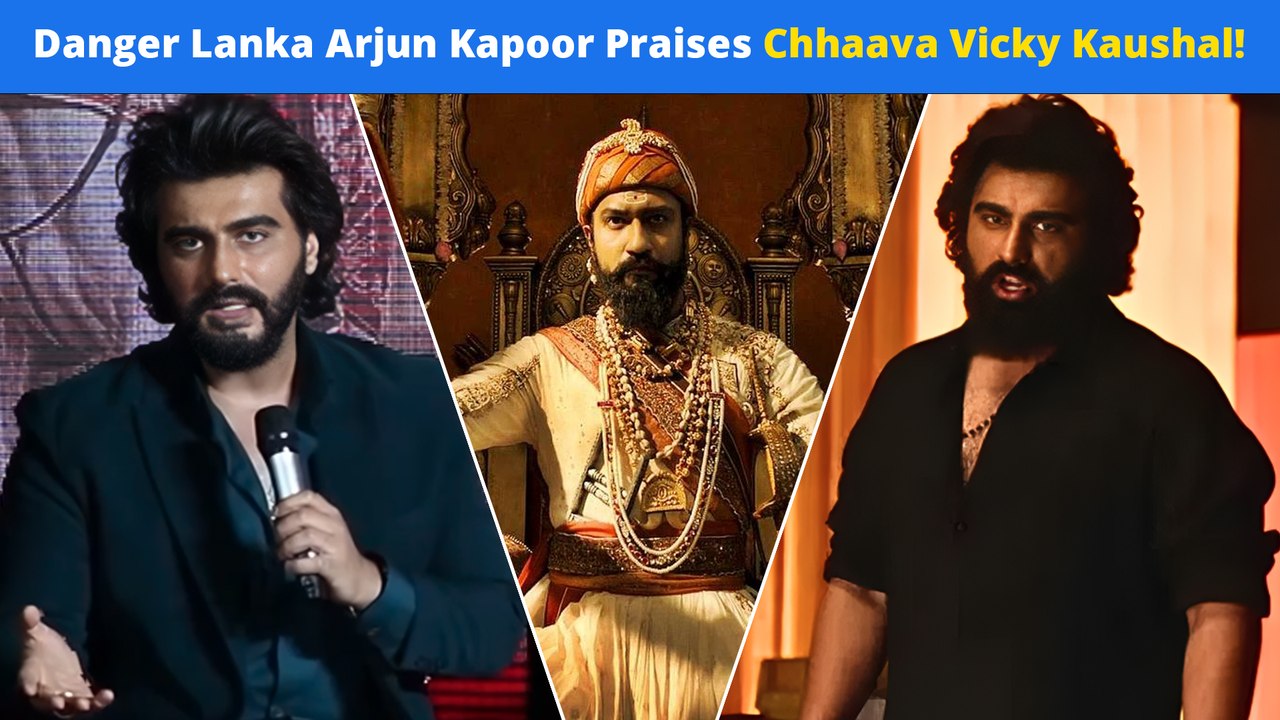 Danger Lanka Arjun Kapoor Praises Vicky Kaushal's CHHAAVA Look & Performance | Singham Again Villain