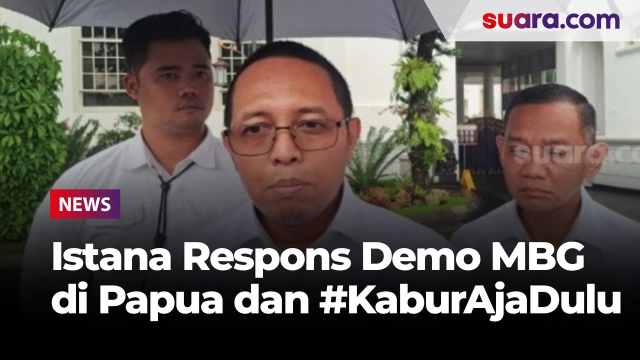 Respons Istana soal Demo Tolak MBG di Papua dan Ramai Tagar KaburAjaDulu