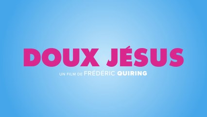 DOUX JÉSUS (2025) Bande Annonce VF - HD