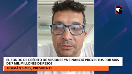 El Fondo de Crédito de Misiones ya financió proyectos por más de 7 mil millones de pesos