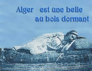 Alger est une belle au bois dormant