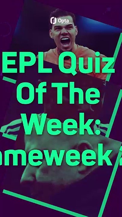 EPL Quiz: GW25