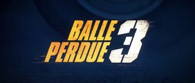 BALLE PERDUE 3 (2025) Bande Annonce VF - HD