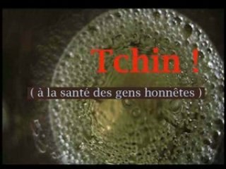 Tchin ! à la santé des gens honnêtes