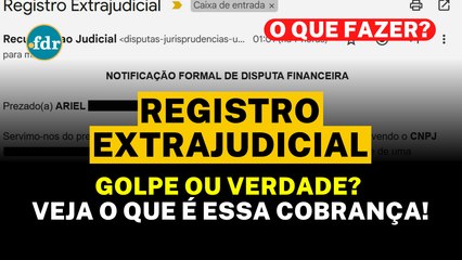 E-MAIL DE REGISTRO EXTRAJUDICIAL: GOLPE OU VERDADE? VEJA A REALIDADE SOBRE O PAGAMENTO VIA PIX!
