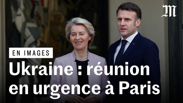 Guerre en Ukraine : les dirigeants européens réunis en urgence à Paris