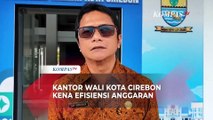 Kantor Wali Kota Cirebon Efisiensi Anggaran hingga Rp2 Miliar |